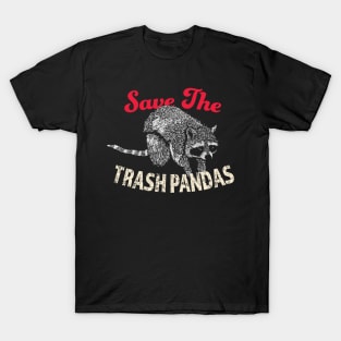 Trash Panda Cute Save the Trash Pandas Graphic Design T-Shirt